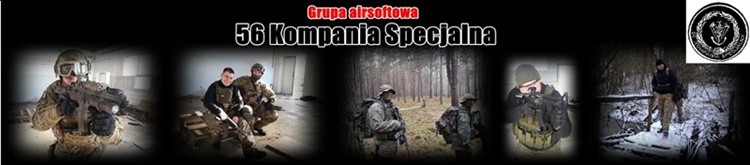 Forum grupy airsoftowej 56 Kompania Specjalna